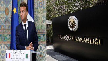  Macron’un sözlerine Türkiye'den tepki