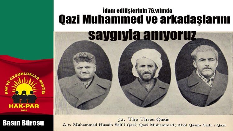 HAK-PAR: Qazi Muhammed ve arkadaşlarını saygıyla anıyoruz