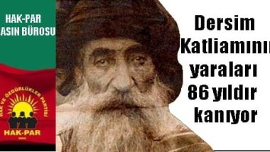 Hak-Par: Dersim Katliamının, Jenosidin Yaraları 86 Yıldır Kanıyor