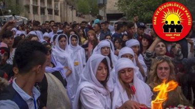 HAK-PAR: Êzîdî Kardeşlerimizin Büyük Oruç Bayramı (Ezi)yi Kutluyoruz.