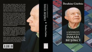 Bahaeddin Sağlam: Çağın Sokrates’i İsmail Beşikci Kitabı Üzerine Bir Değerlendirme